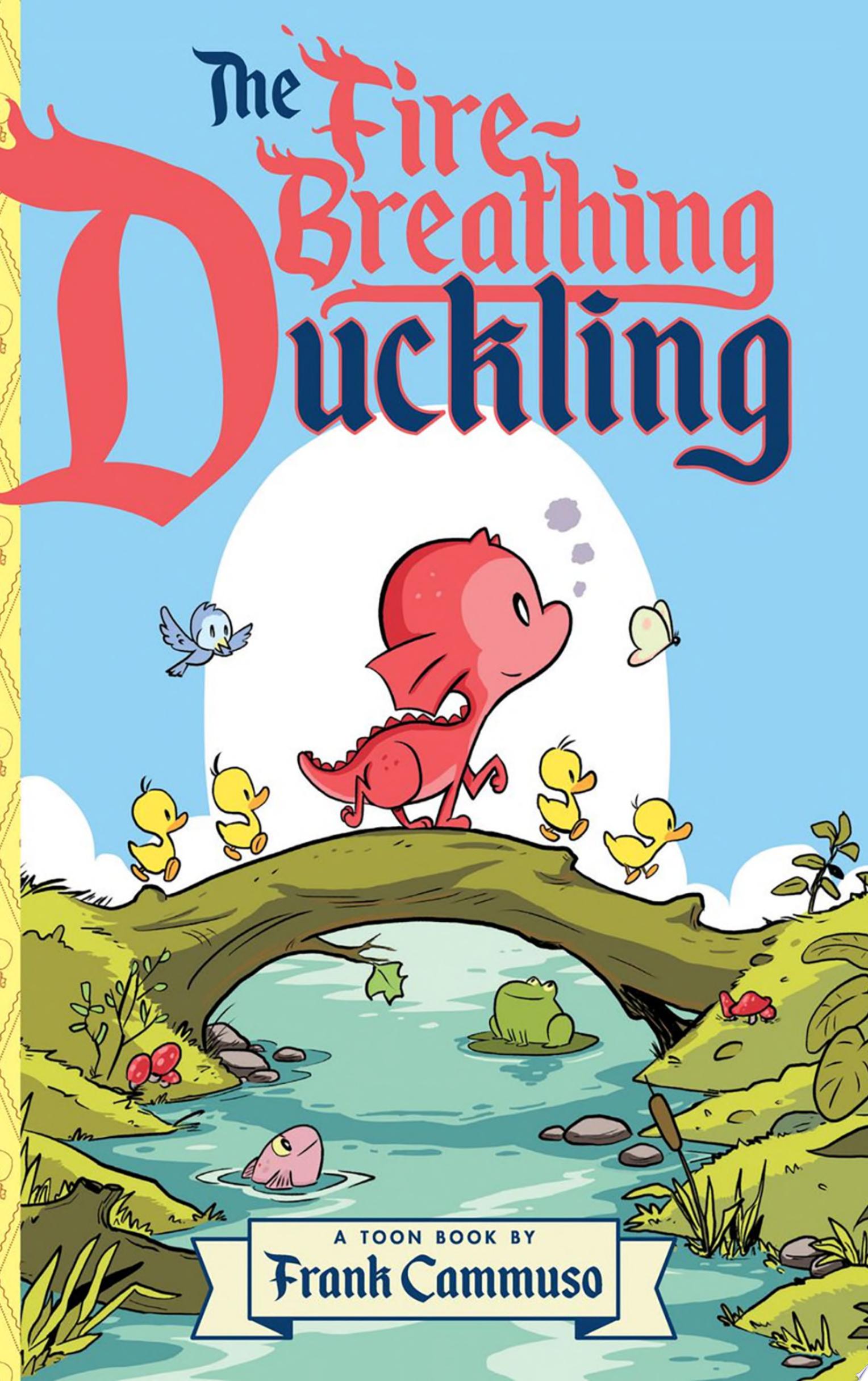 Image for "The Fire-Breathing Duckling"